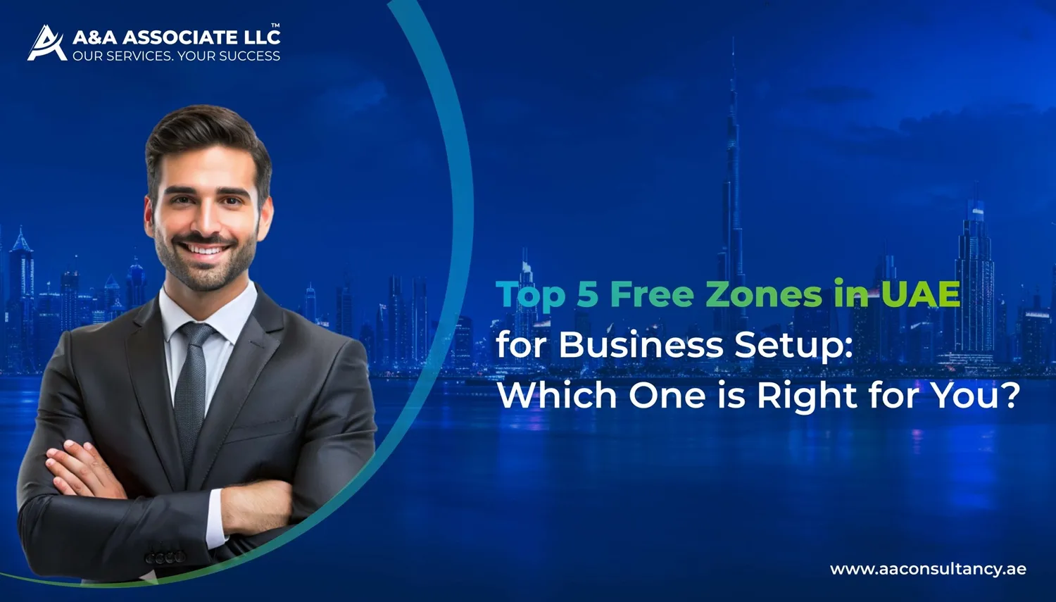 Top 5 Free Zones for Business Setup in UAE - A&A Associate